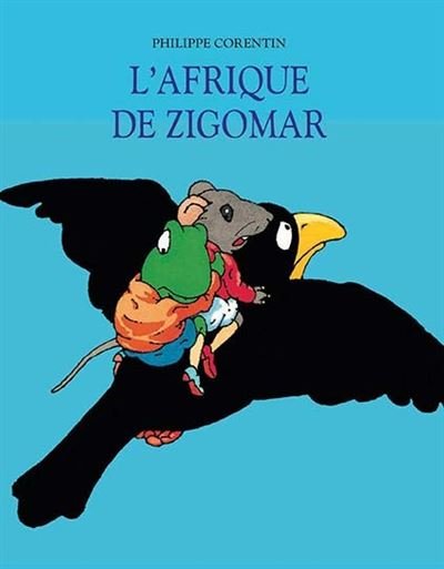 Couverture de L'Afrique de Zigomar, de Philippe Corentin (L'École des loisirs).
