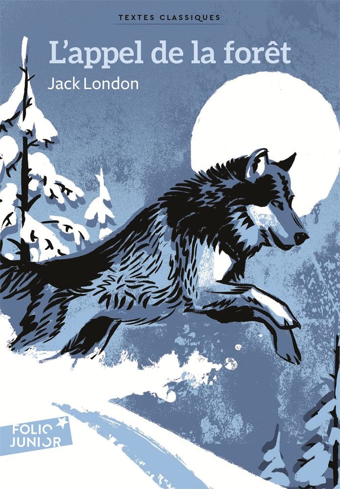Couverture de L'Appel de la forêt, de Jack London, illustré par Olivier Balez (Gallimard Jeunesse).