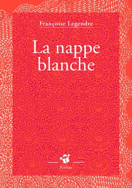 Couverture de La Nappe blanche, de Françoise Legendre (Éditions Thierry Magnier).