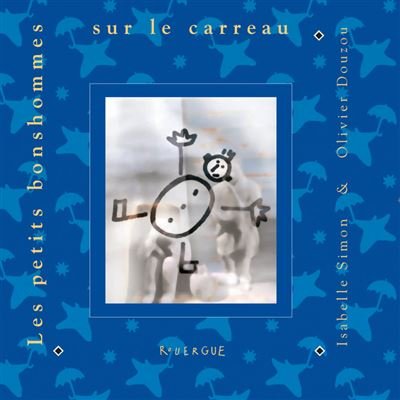 Couverture des Petits Bonshommes sur le carreau, d'Olivier Douzou et Isabelle Simon (Éditions du Rouergue).