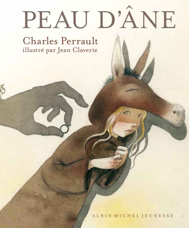 Couverture de Peau d'âne, de Charles Perrault, illustrée par Jean Claverie.