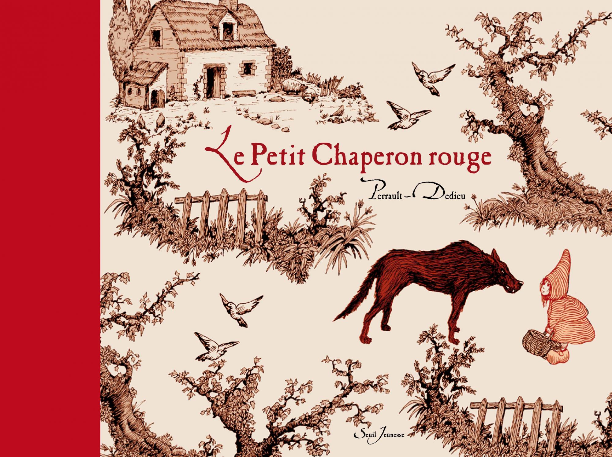 Couverture du Petit Chaperon rouge, de Charles Perrault, illustré par Thierry Dedieu.