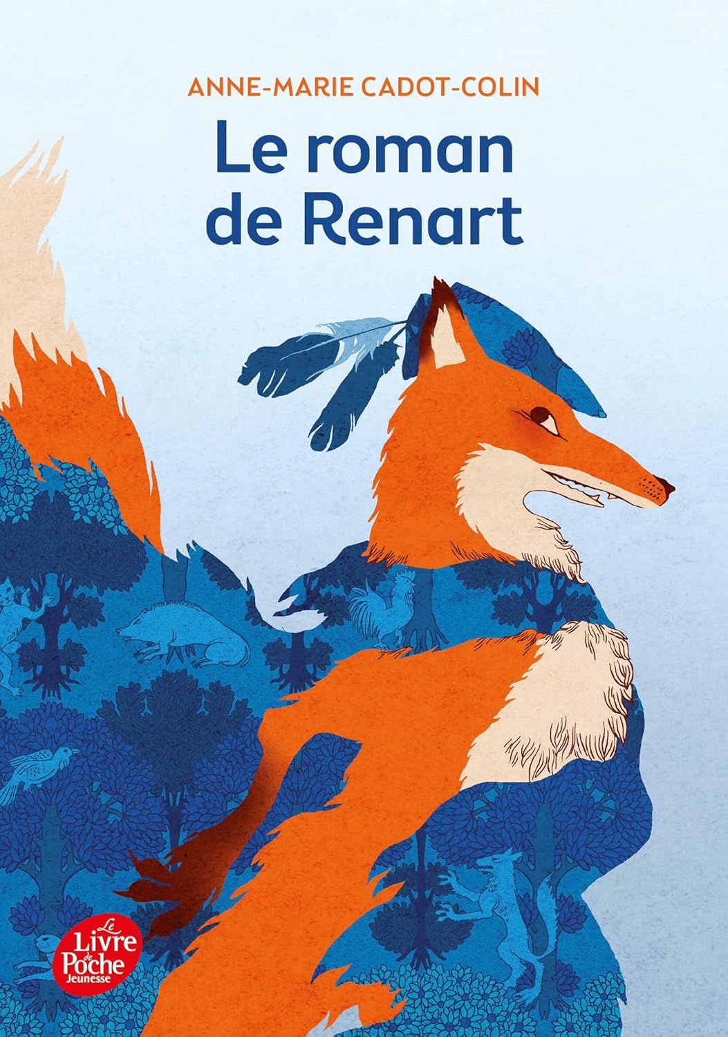 Couverture du Roman de Renart, adapté par Anne-Marie Cadot-Colin (Le Livre de Poche Jeunesse).