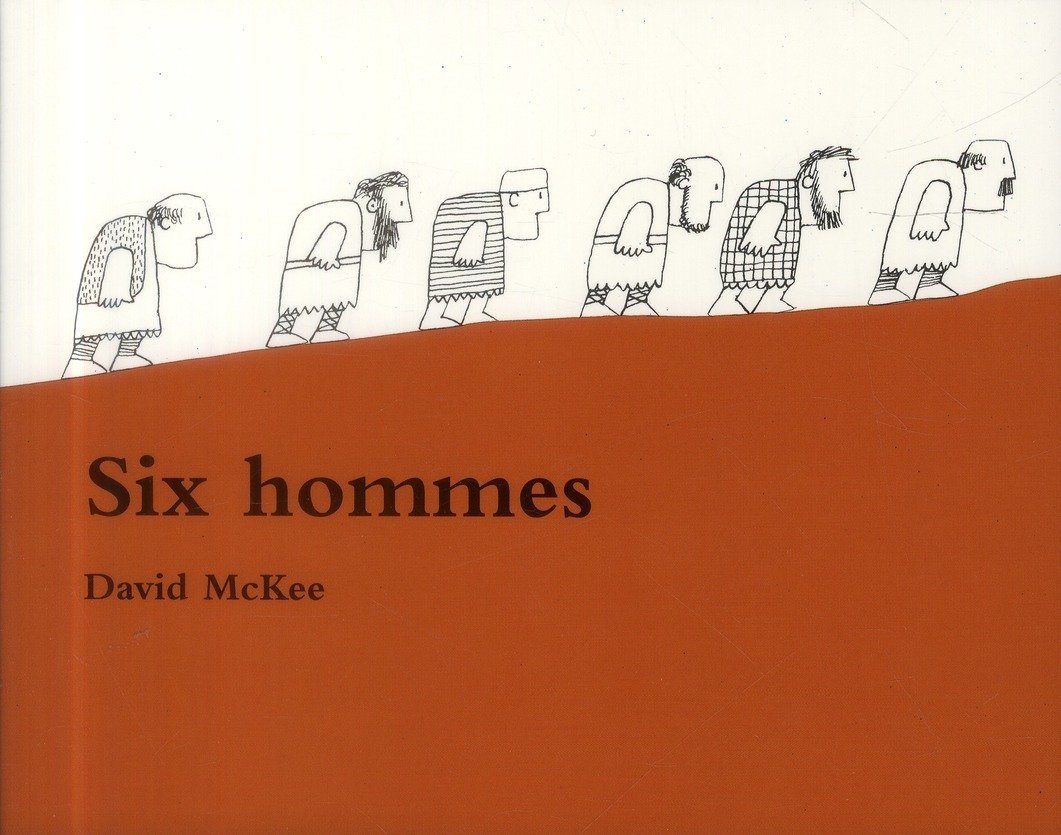 Couverture de Six Hommes, de David McKee (Kaléidoscope).
