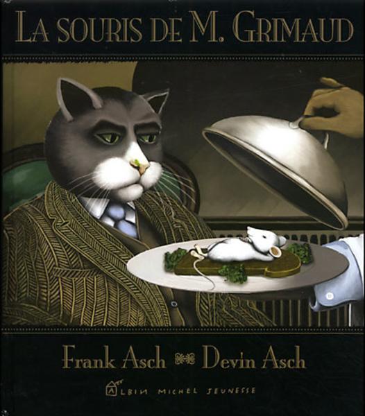 Couverture de La souris de M. Grimaud, de Frank et Devin Asch (Albin Michel Jeunesse).