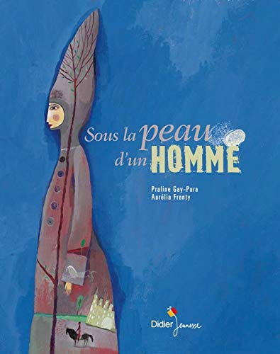 Couverture de Sous la peau d'un homme, de Praline Gay-Para et Aurélia Fronty.